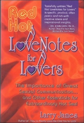Red Hot Love Notes for Lovers by Larry James