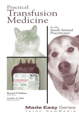 Practical Transfusion Medicine for the Small Animal Practitioner book