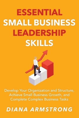 Essential Small Business Leadership Skills book