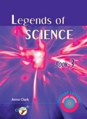 Legends of Science by Anne Clark