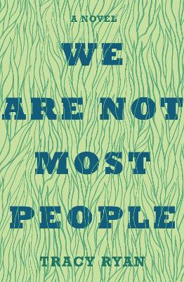 We Are Not Most People book