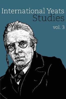 International Yeats Studies:: Vol. 3 book