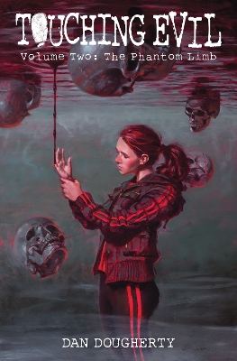 Touching Evil Vol. 2: The Phantom Limb book