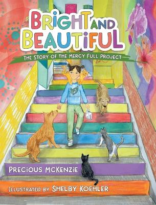 Bright and Beautiful by Precious McKenzie