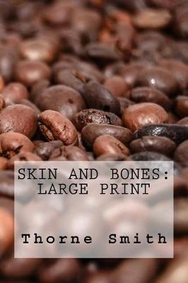 Skin and Bones by Thorne Smith