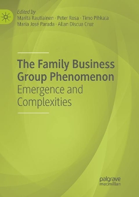 The Family Business Group Phenomenon: Emergence and Complexities book