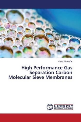 High Performance Gas Separation Carbon Molecular Sieve Membranes book