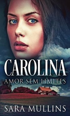 Carolina - Amor Sem Limites book