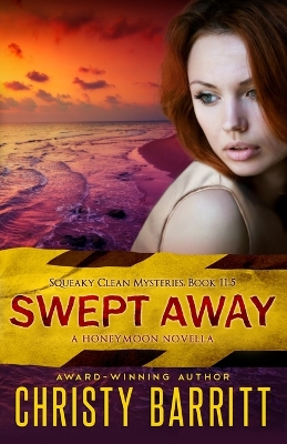 Swept Away: A Squeaky Clean Mysteries Honeymoon Novella book