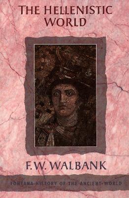 Hellenistic World by F. W. Walbank