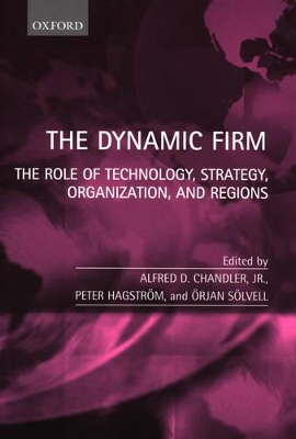 The Dynamic Firm by Alfred D. Chandler