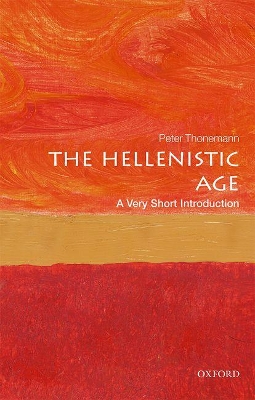 The Hellenistic Age: A Very Short Introduction by Peter Thonemann