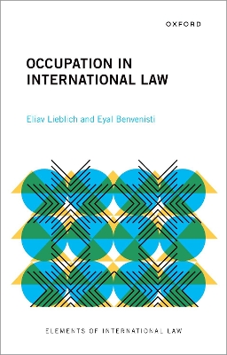 Occupation in International Law by Eliav Lieblich