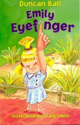 Emily Eyefinger by Duncan Ball