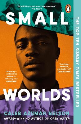 Small Worlds by Caleb Azumah Nelson