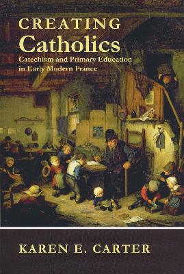 Creating Catholics book