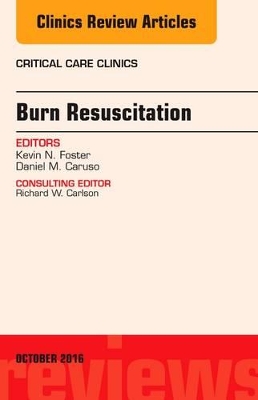 Burn Resuscitation, An Issue of Critical Care Clinics book