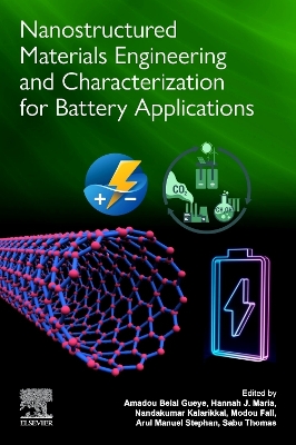 Nanostructured Materials Engineering and Characterization for Battery Applications book