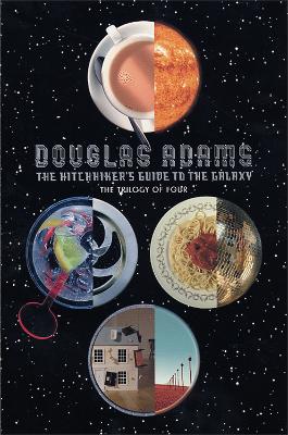 The Hitchhiker's Guide to the Galaxy: The Trilogy of Four by Douglas Adams