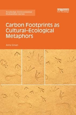 Carbon Footprints as Cultural-Ecological Metaphors by Anita Girvan