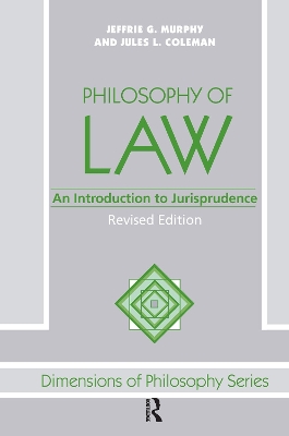 Philosophy Of Law: An Introduction To Jurisprudence by Jeffrie G. Murphy