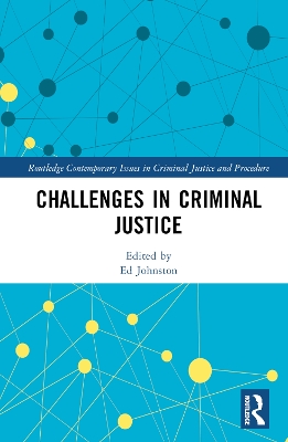 Challenges in Criminal Justice by Ed Johnston