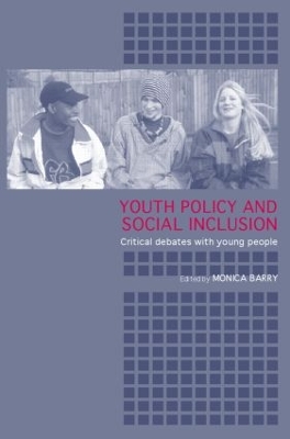 Youth Policy and Social Inclusion by Monica Barry