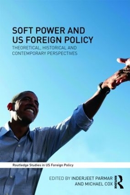 Soft Power and US Foreign Policy by Michael Cox