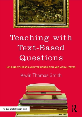 Teaching With Text-Based Questions by Kevin Thomas Smith
