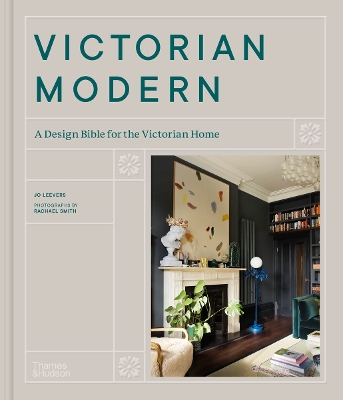 Victorian Modern: A Design Bible for the Victorian Home book