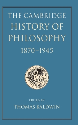 Cambridge History of Philosophy 1870-1945 book