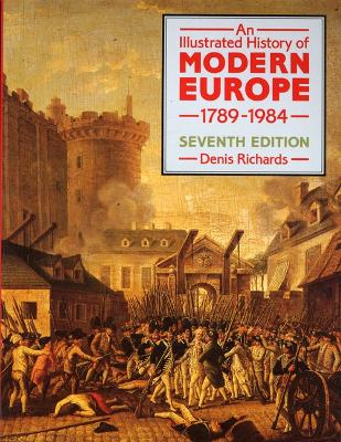 Illustrated History of Modern Europe 1789-1984, An 7th Edition book