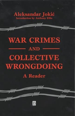 War Crimes and Collective Wrongdoing: A Reader book