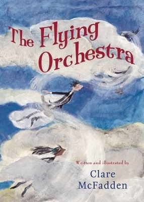 Flying Orchestra by Clare McFadden