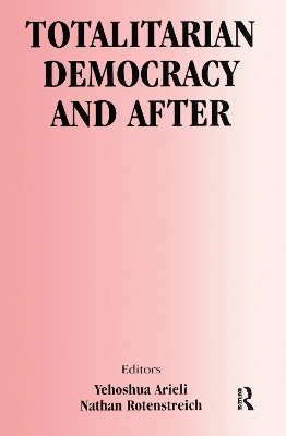 Totalitarian Democracy and After book