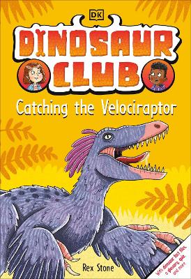 Dinosaur Club: Catching the Velociraptor book