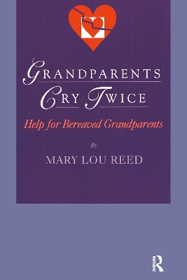 Grandparents Cry Twice by Mary Lou Reed