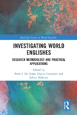 Investigating World Englishes: Research Methodology and Practical Applications book