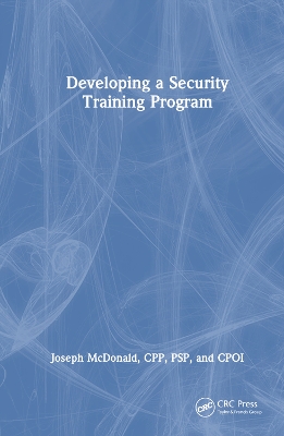 Developing a Security Training Program by Joseph McDonald