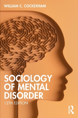 Sociology of Mental Disorder by William C. Cockerham