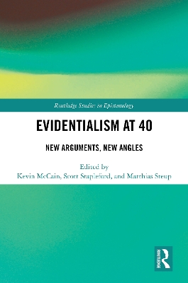 Evidentialism at 40: New Arguments, New Angles book