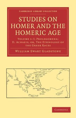 Studies on Homer and the Homeric Age by William Ewart Gladstone