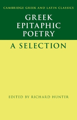 Greek Epitaphic Poetry: A Selection by Richard Hunter