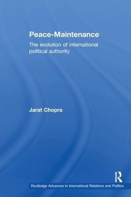 Peace Maintenance: The Evolution of International Political Economy book