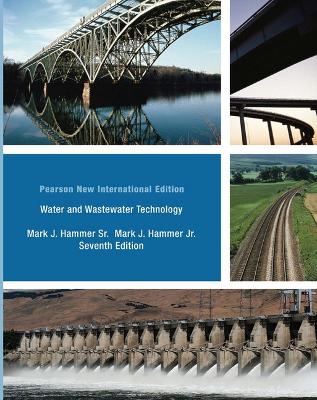 Water and Wastewater Technology: Pearson New International Edition book