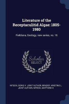 Literature of the Receptaculitid Algae by Doris Joint Author Nitecki