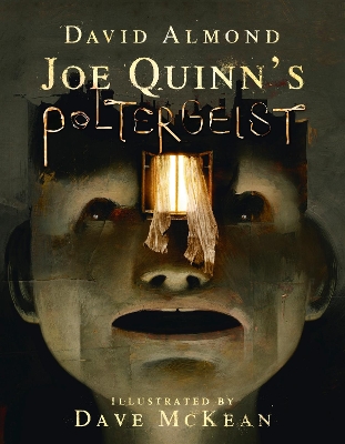Joe Quinn's Poltergeist by David Almond