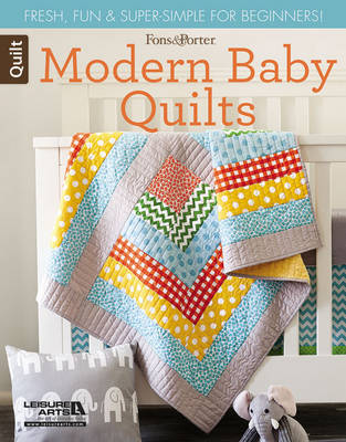 Fons & Porter Quilty Magazine Modern Baby Quilts book