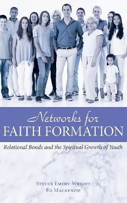 Networks for Faith Formation by Steve Emery-Wright