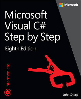 Microsoft Visual C# Step by Step by John Sharp